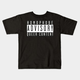 Homophobe Advisory: Queer Content Kids T-Shirt